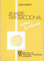 Análisis Transaccional: Aquí y Ahora