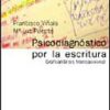 PSICODIAGNÓSTICO POR LA ESCRITURA. Grafoanálisis transaccional